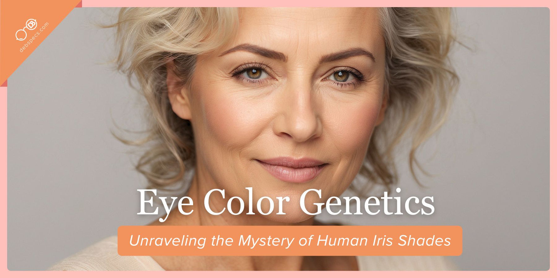 Eye Color Genetics: Unraveling the Mystery of Human Iris Shades