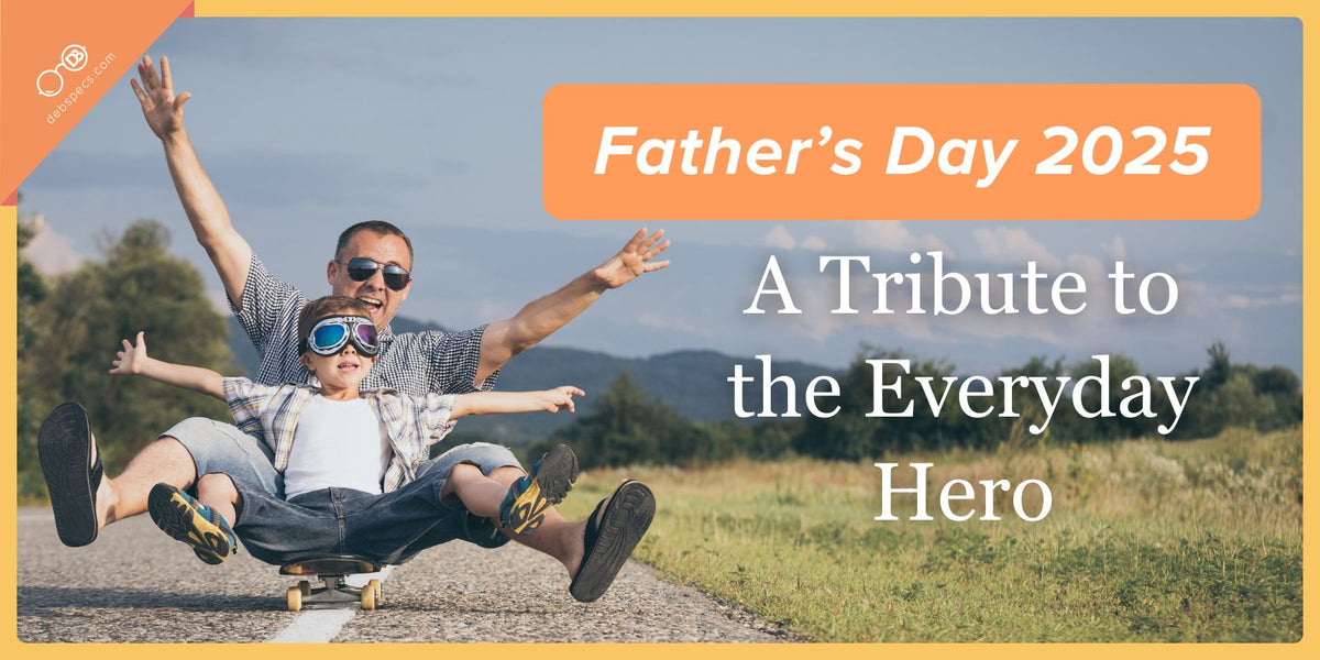 Our Father's Day Wish To Honor the Men Who Shape Our Lives