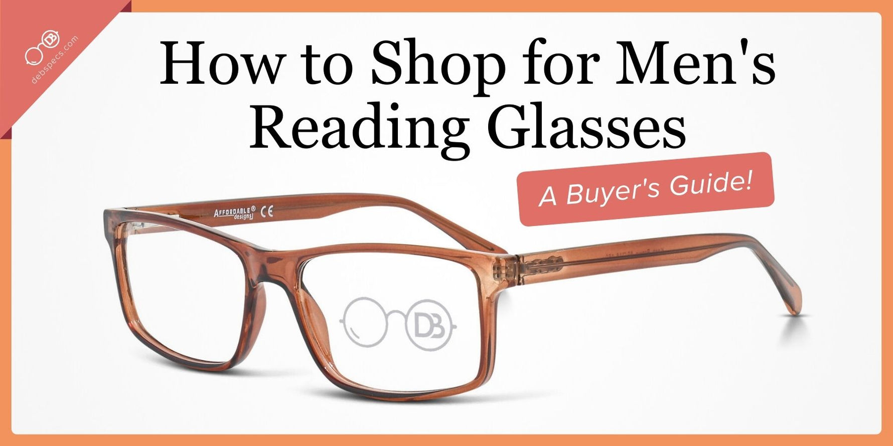 How to Shop for Men's Reading Glasses: A Buyer's Guide