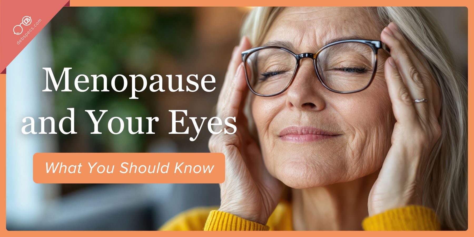 The Surprising Link Between Menopause and Vision Changes