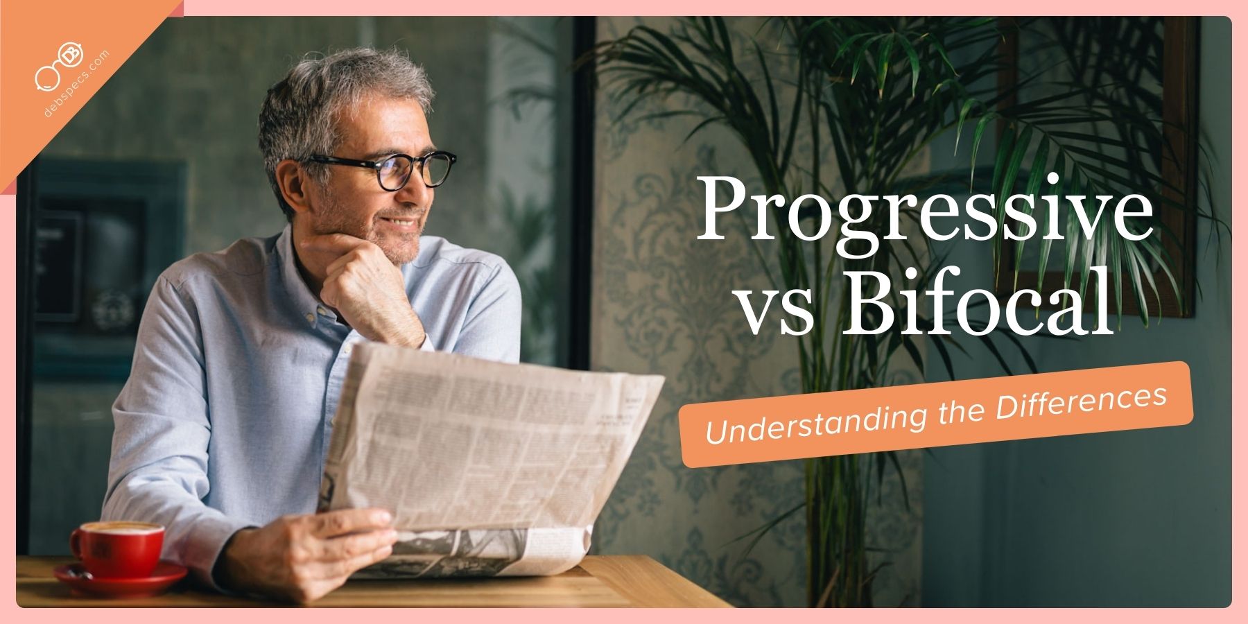 Progressive vs Bifocal: Understanding the Differences
