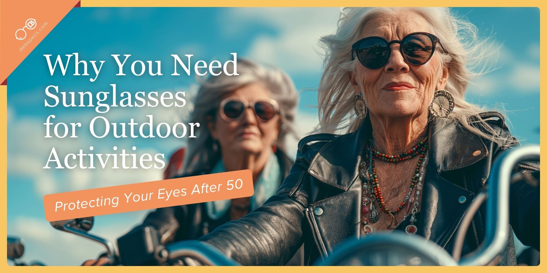 Why You Need Sunglasses for Outdoor Activities: Protecting Your Eyes After 50